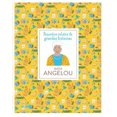 BLUME - Pequeños relatos de grandes hist - Maya Angelou
