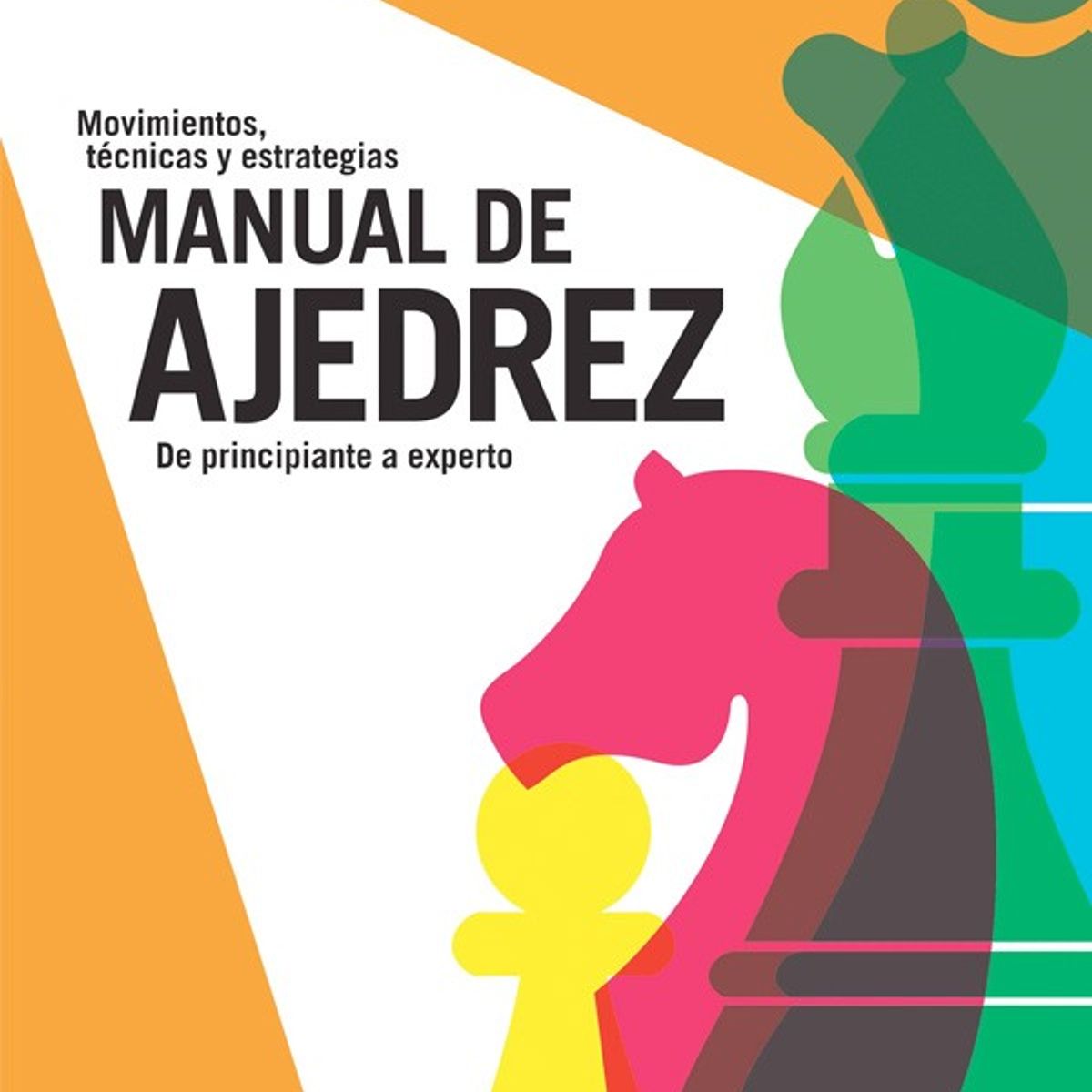 BLUME - Manual De Ajedrez. De Principiante A Experto