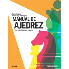 BLUME - Manual De Ajedrez. De Principiante A Experto