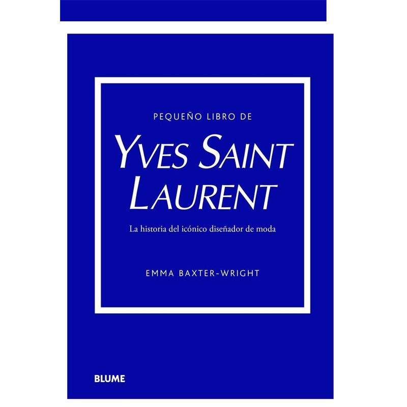 BLUME - Libro Pequeño Libro De Yves Saint Laurent