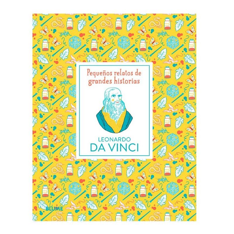 BLUME - Libro Pequeños Relatos De Grandes Hist - Leonardo Da Vinci