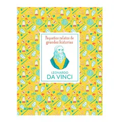 BLUME - Pequeños Relatos De Grandes Hist - Leonardo Da Vinci