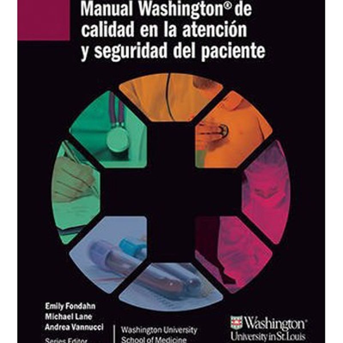 EDITORIAL MEDITERRANEO - Libro Manual Washington De Calidad En La Atención Y Segurid