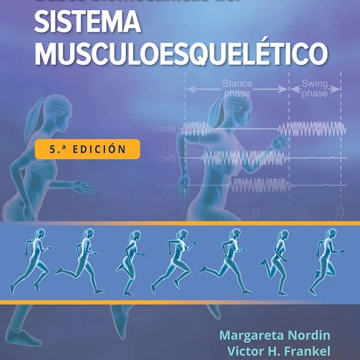 EDITORIAL MEDITERRANEO - Libro Bases Biomecanicas Del Sistema Musculoesquel