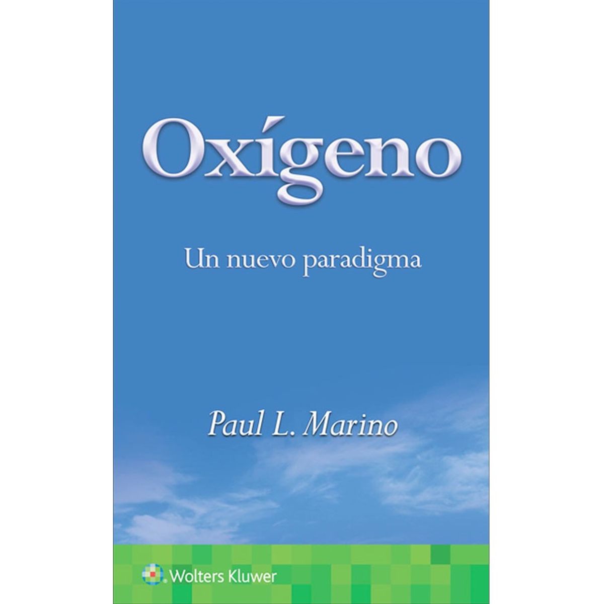 EDITORIAL MEDITERRANEO - Libro Oxigeno. Un Nuevo Paradigma