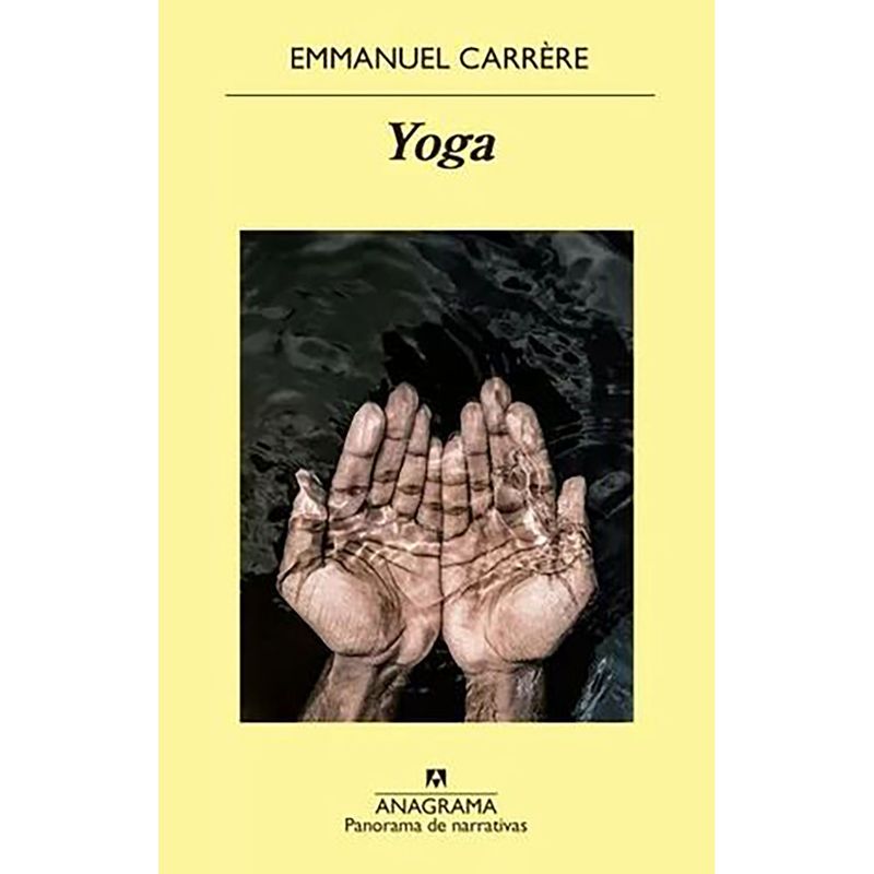 PENGUIN RANDOM HOUSE - LIBRO YOGA Emmanuel Carrère