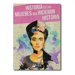 GENERICO - Historia de las mujeres que hicieron historia