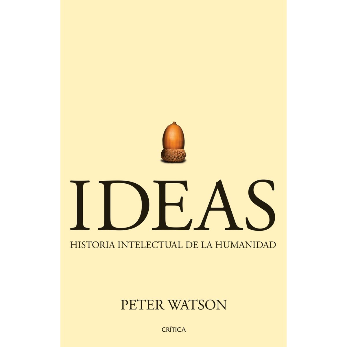CRITICA - Ideas - Autor(a):  Peter Watson