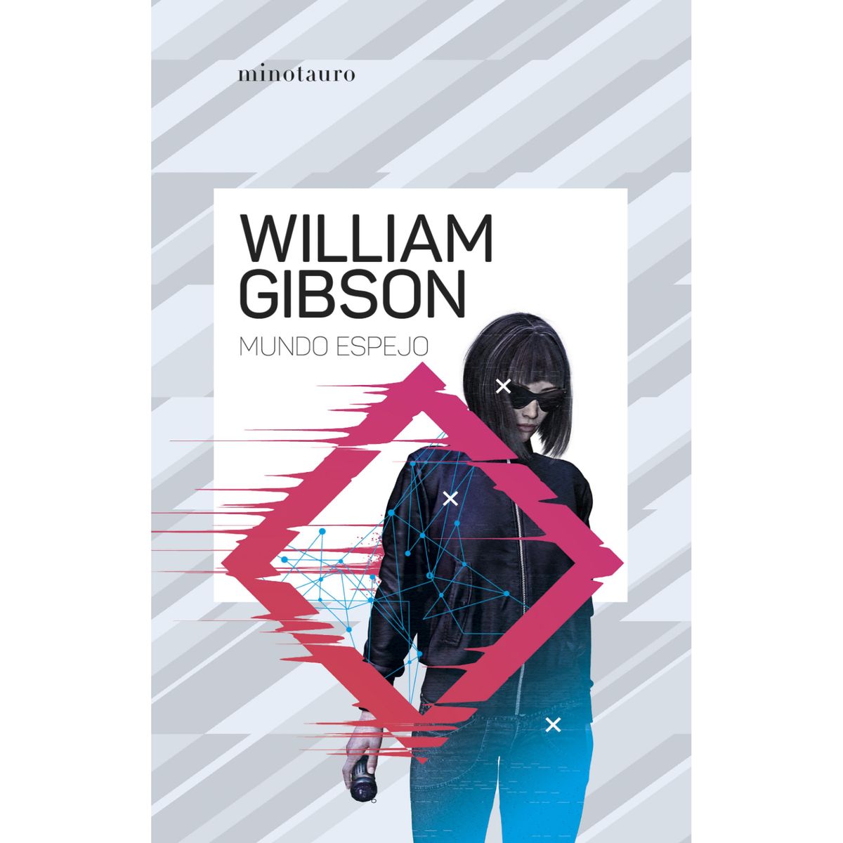 EDICIONES MINOTAURO - Mundo Espejo - Autor(a):  William Gibson