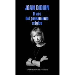 LITERATURA RANDOM HOUSE - El Año Del Pensamiento Magico