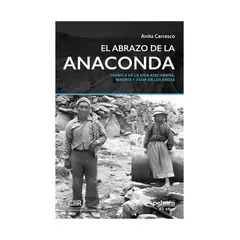 TOP10BOOKS - EL ABRAZO DE LA ANACONDA / CARRASCO, ANITA / PEHUÉN EDITORES S.A.