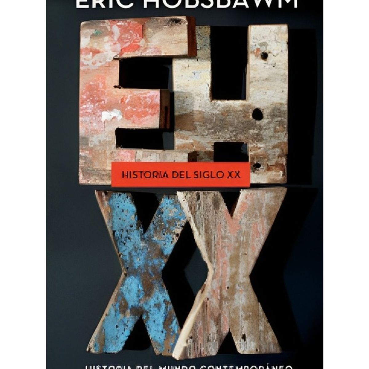 TOP10BOOKS - LIBRO Historia Del Siglo XX - Eric Hobsbawm