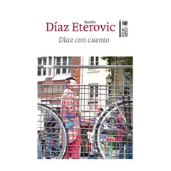 TOP10BOOKS - LIBRO DIAZ CON CUENTO / RAMON DIAZ ETEROVIC / LOM