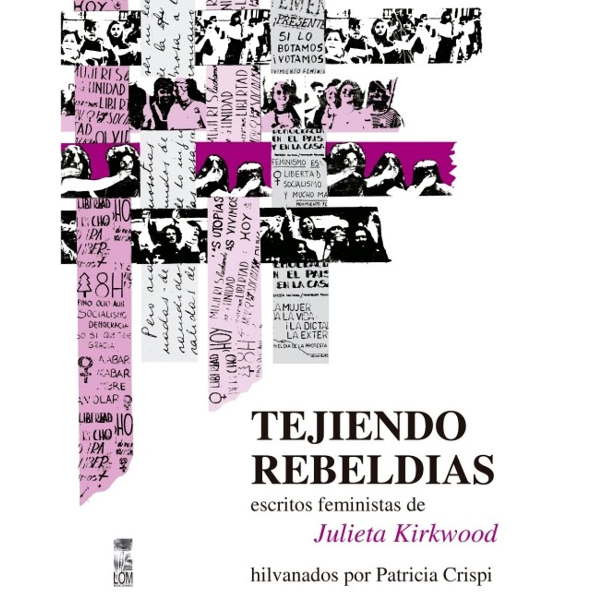 TOP10BOOKS - LIBRO Tejiendo Rebeldias, Escritos Feministas De Julieta Kirkwood