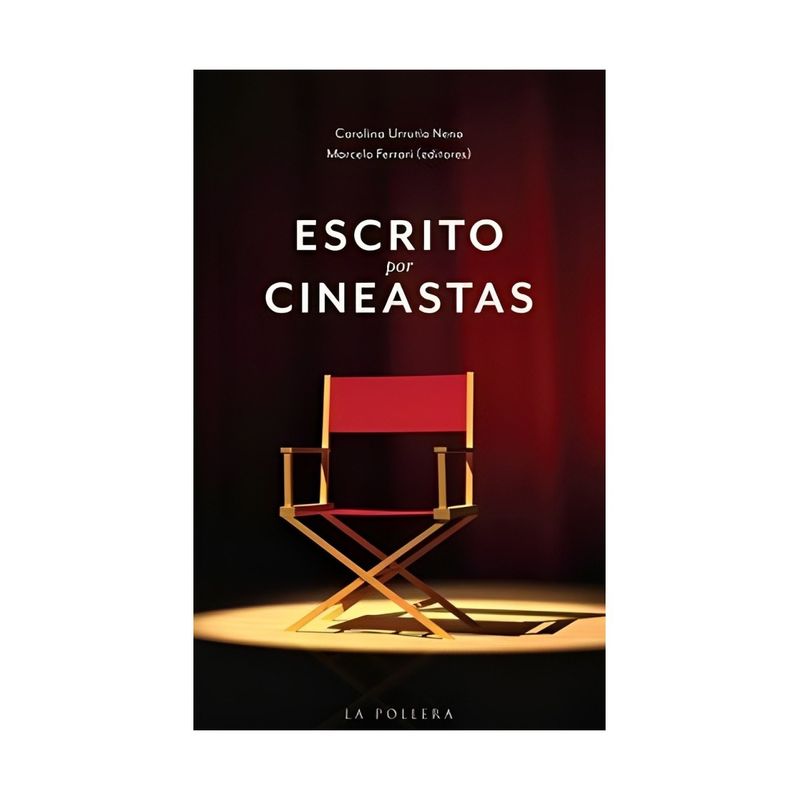TOP10BOOKS - LIBRO ESCRITO POR CINEASTAS / FERRARI MARCELO - URRUTIA CAROLINA / LA POLLERA E