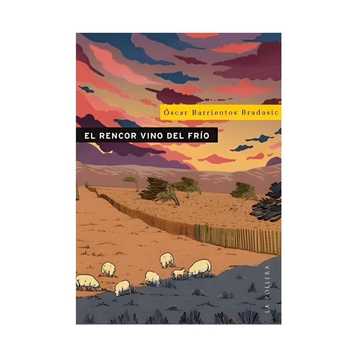 TOP10BOOKS - LIBRO El Rencor Vino Del Frío - El Rencor Vino Del Frío