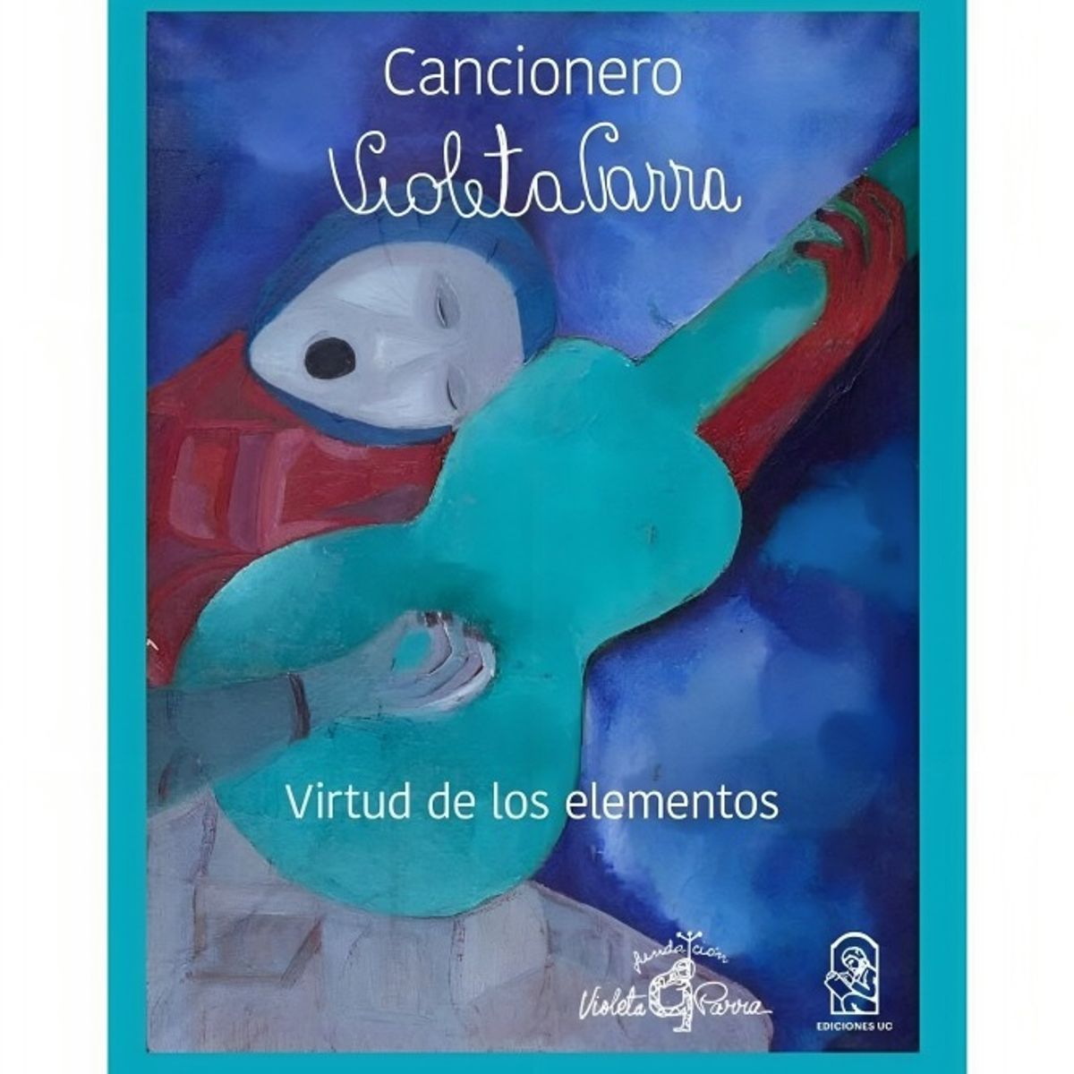 TOP10BOOKS - LIBRO Cancionero Violeta Parra - Cancionero Violeta Parra
