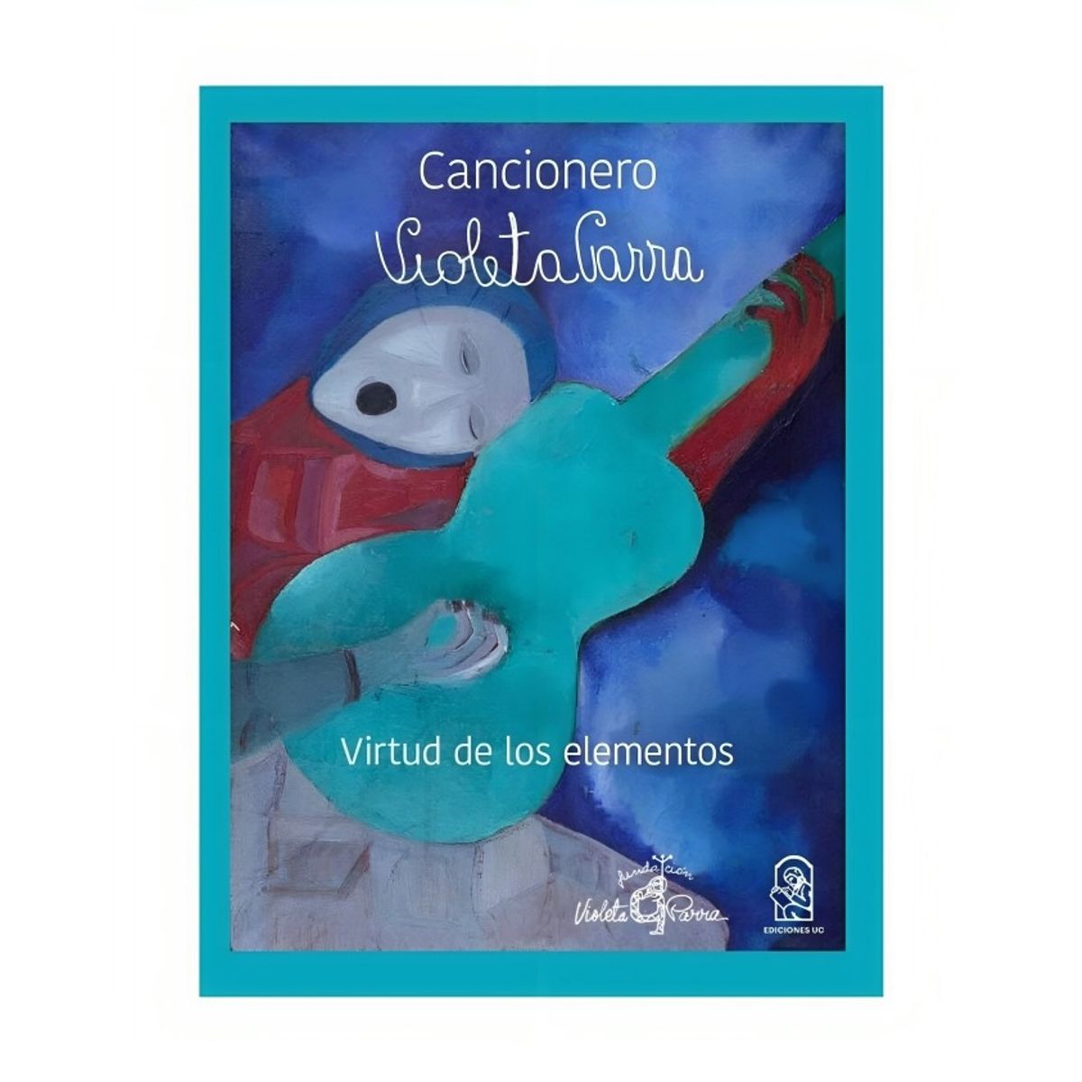 TOP10BOOKS - LIBRO Cancionero Violeta Parra - Cancionero Violeta Parra