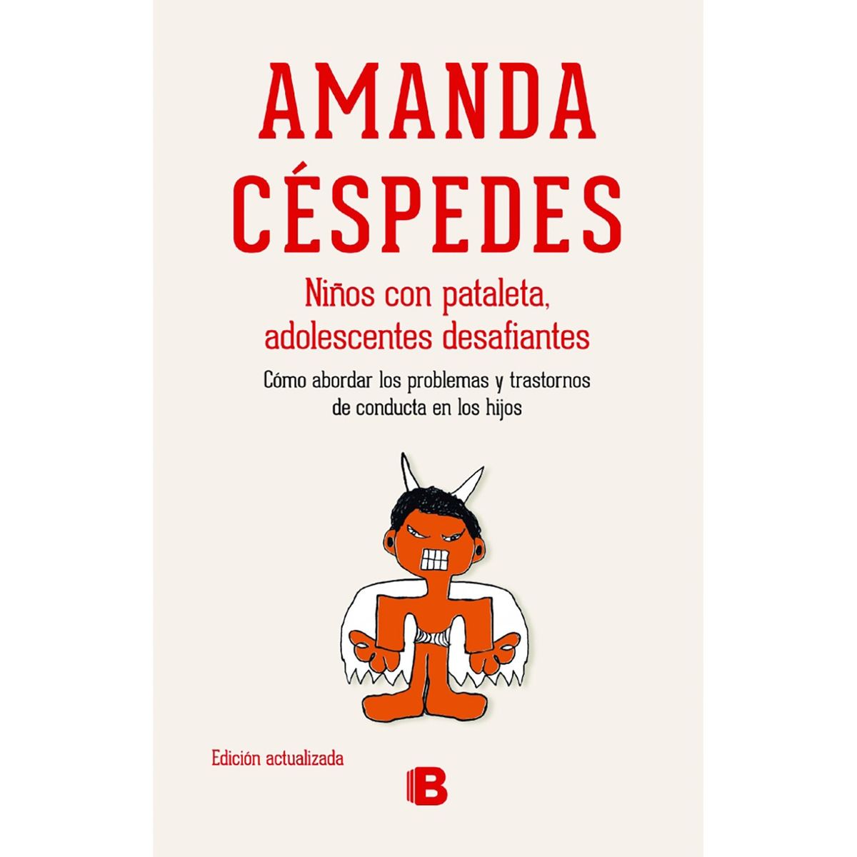 PENGUIN RANDOM HOUSE - LIBRO Niños Con Pataleta, Adolescentes Desafía