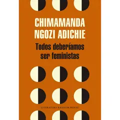 PENGUIN RANDOM HOUSE - LIBRO Todos Deberíamos Ser Feministas