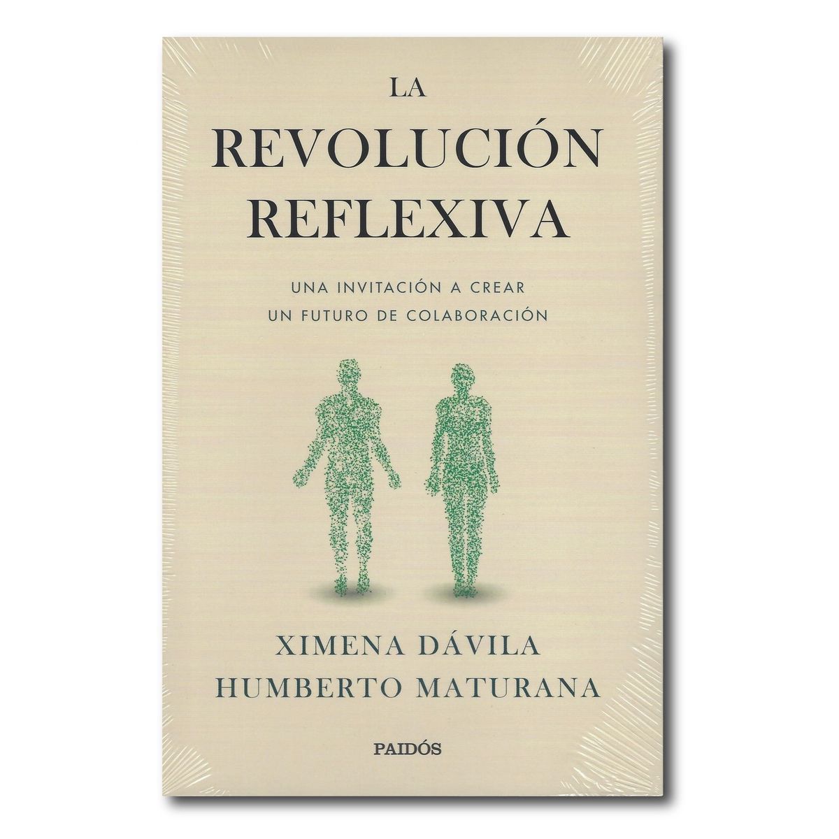 PAIDOS - La revolución reflexiva - Dávila y Maturana