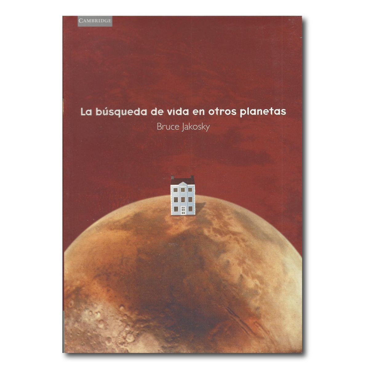 CAMBRIDGE - La búsqueda de vida en otros planetas