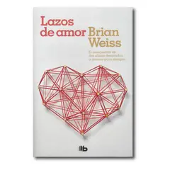 PENGUIN RANDOM HOUSE - Lazos de amor - Brian Weiss