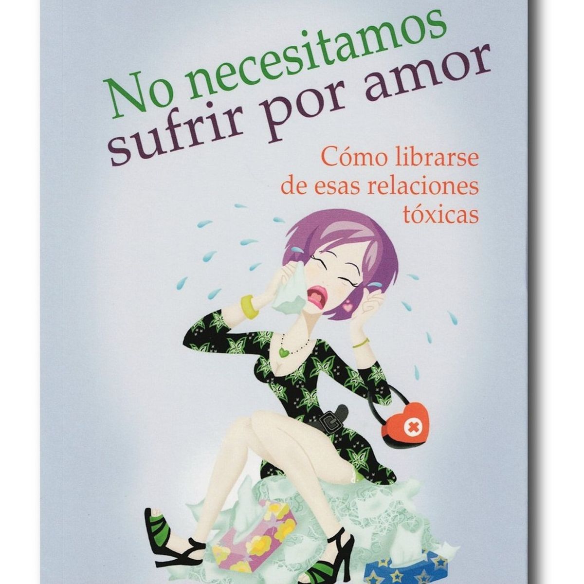 LATINBOOKS - No necesitamos sufrir por amor