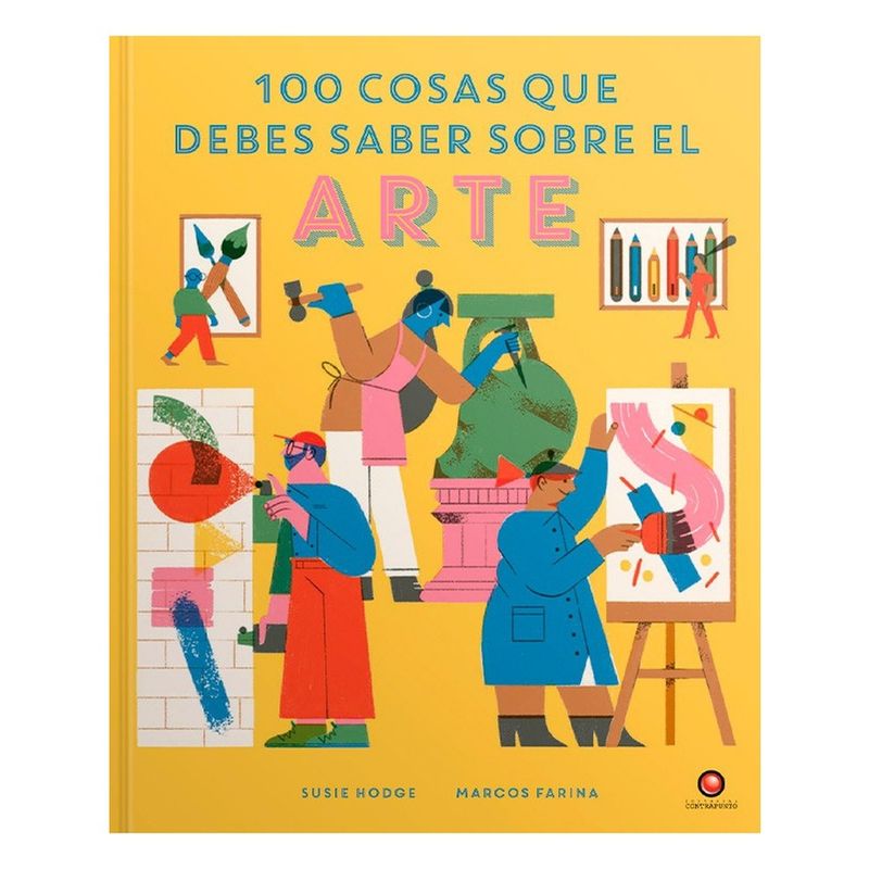 CONTRAPUNTO - 100 Cosas Que Debes Saber Sobre El Arte