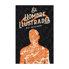 MINOTAURO EDICIONES - El Hombre Ilustrado - BRADBURY, RAY