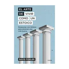 PAIDOS - EL ARTE DE VIVIR COMO UN ESTOICO