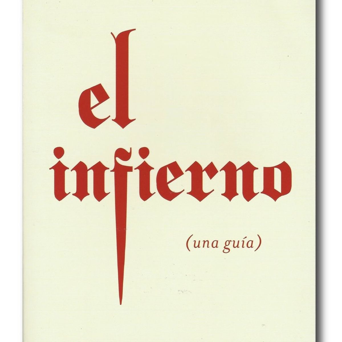 GRUPO NELSON - El infierno una guía