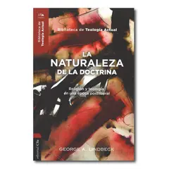 GENERICO - La naturaleza de la doctrina religión y teología en una época postliberal