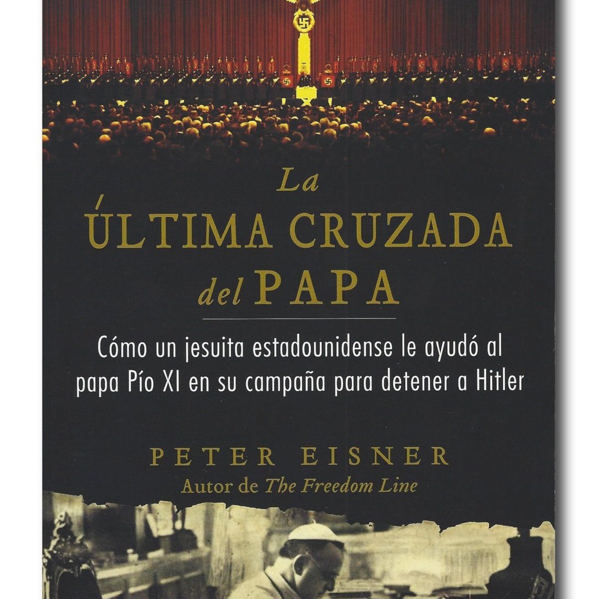 HARPERCOLLINS - La última cruzada del Papa - Peter Eisner
