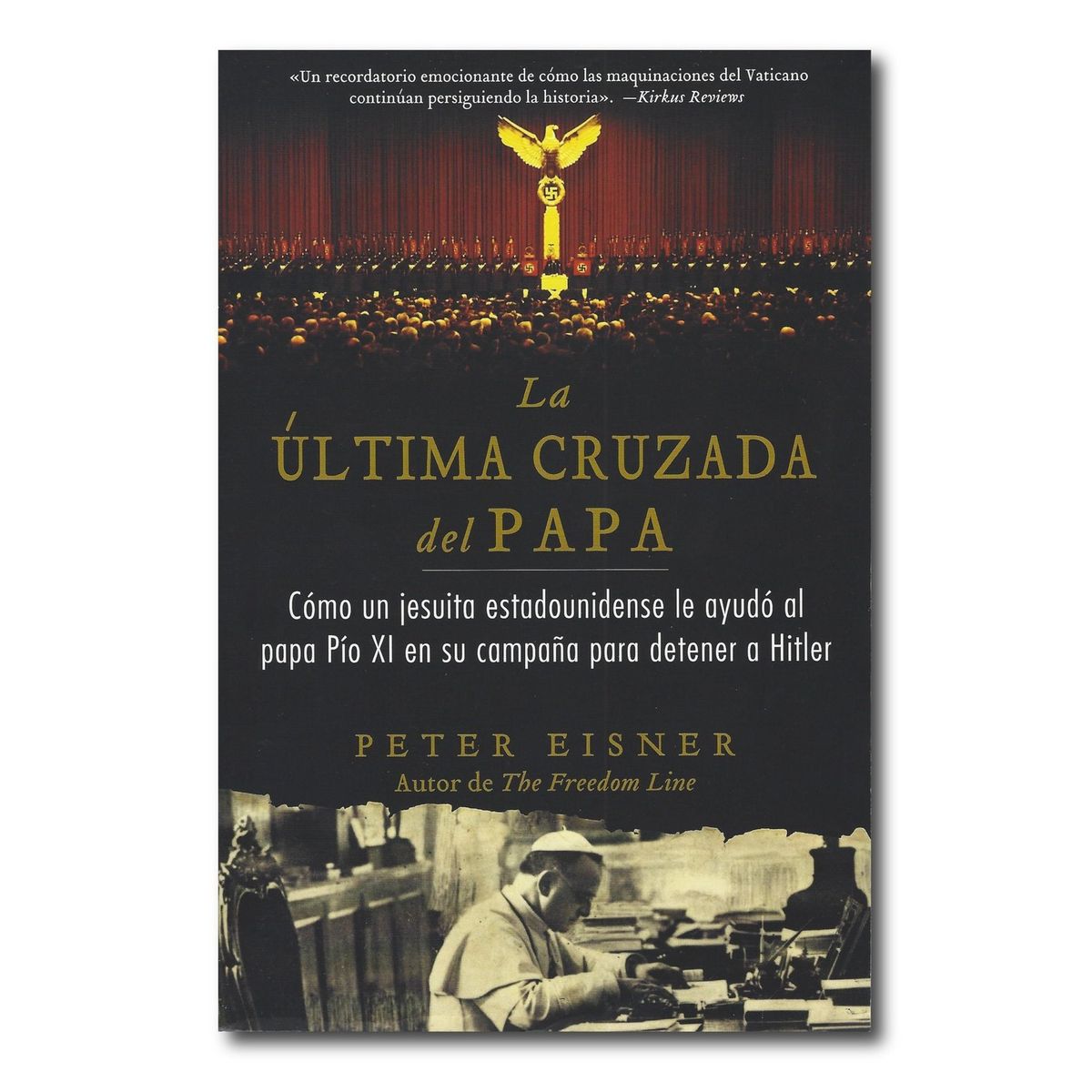 HARPERCOLLINS - La última cruzada del Papa - Peter Eisner