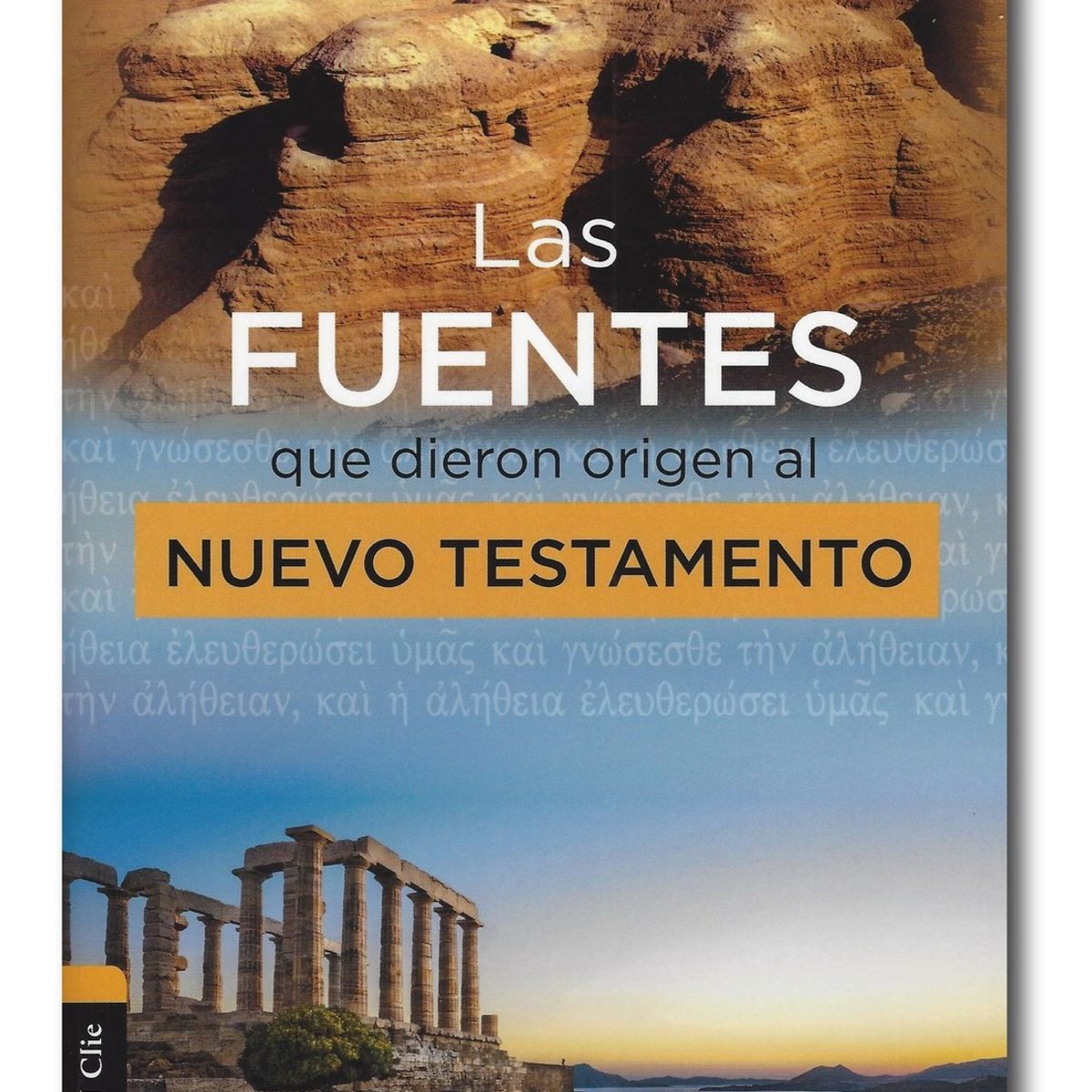 GENERICO - Las fuentes que dieron origen al Nuevo Testamento