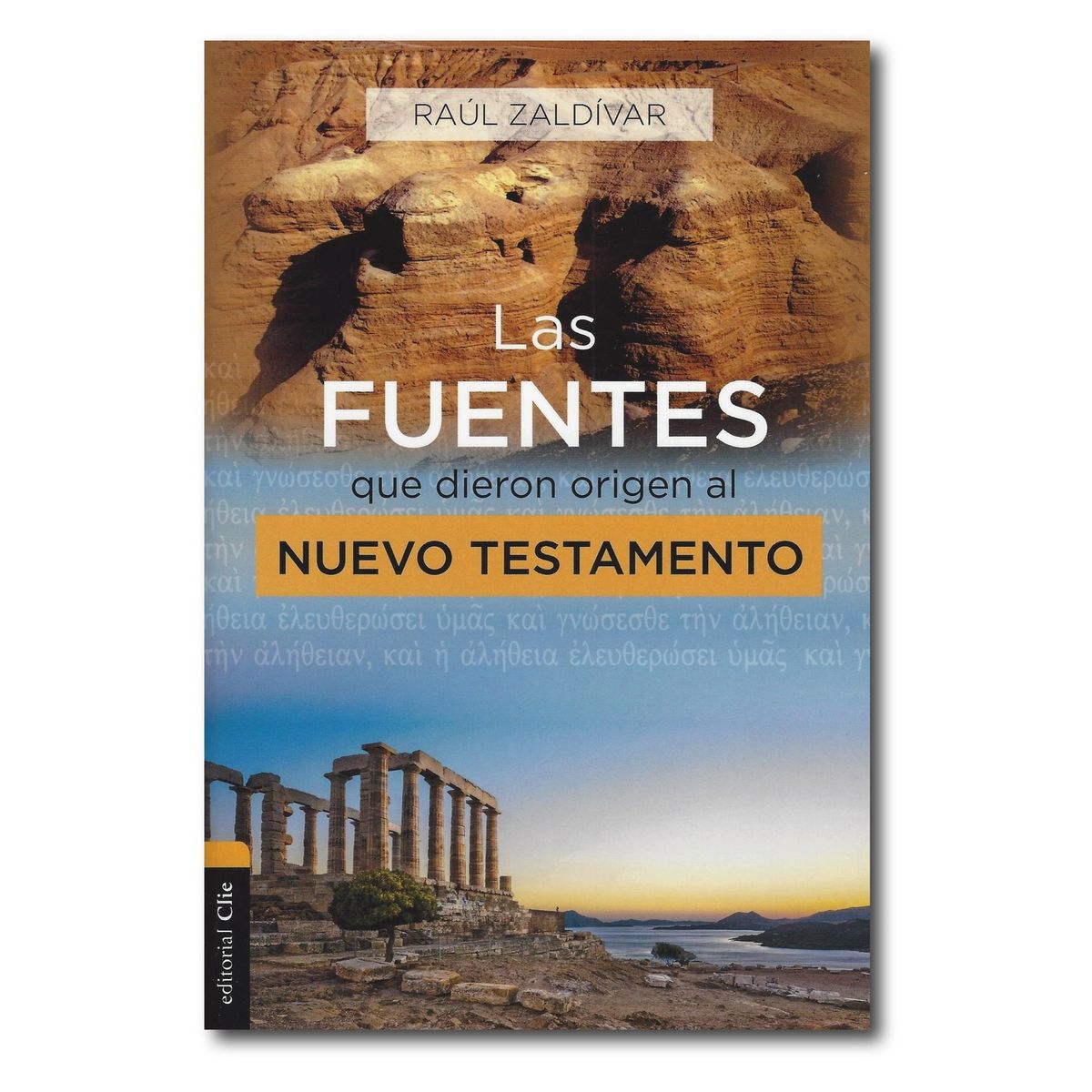 GENERICO - Las fuentes que dieron origen al Nuevo Testamento
