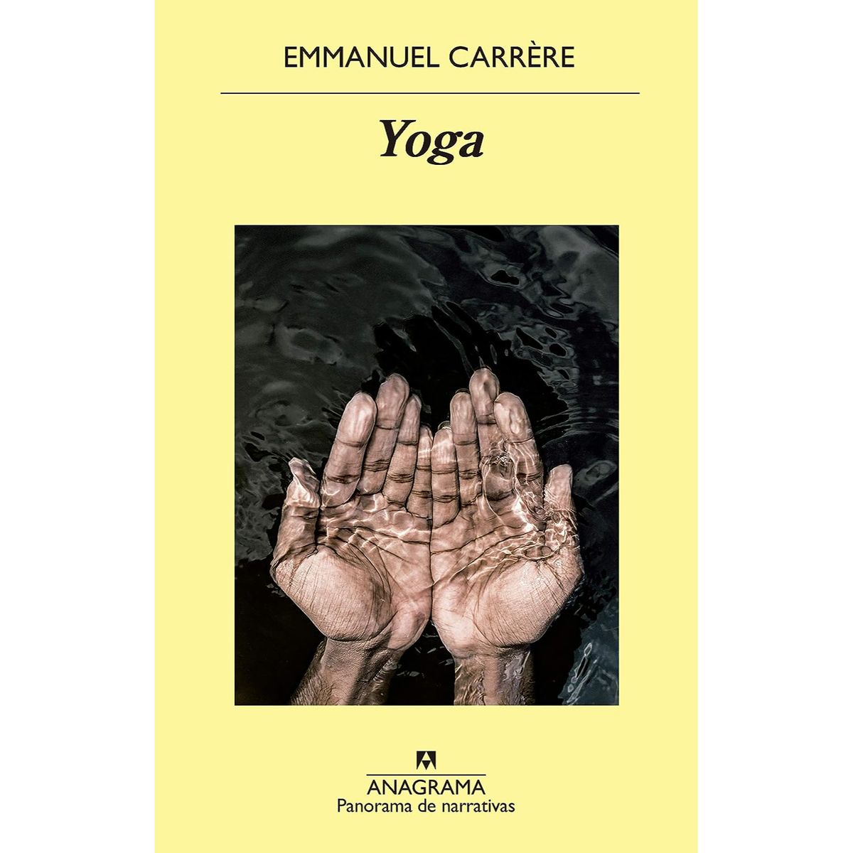 ANAGRAMA - Yoga - Autor(a):  Emmanuel Carrère