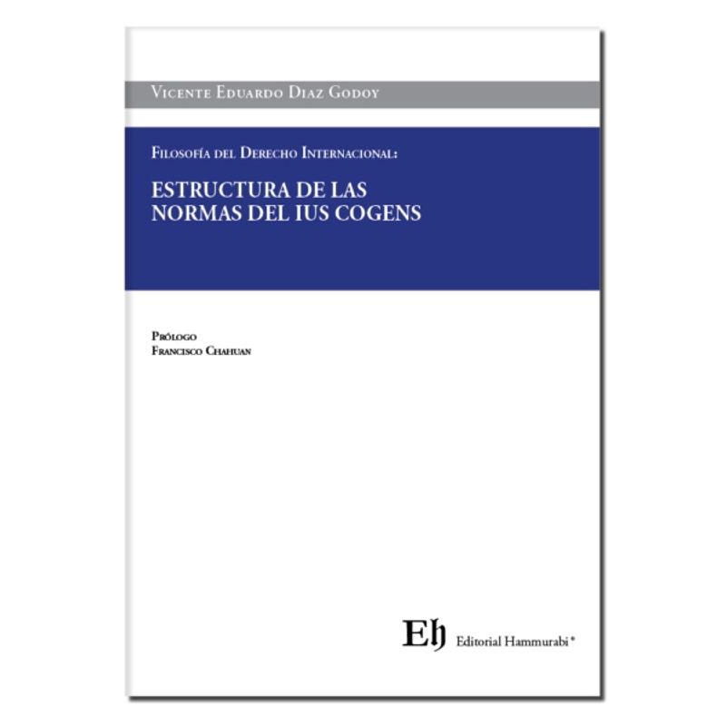 EDITORIAL HAMMURABI - ESTRUCTURA DE LAS NORMAS DEL IUS COGENS