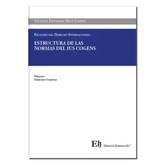EDITORIAL HAMMURABI - ESTRUCTURA DE LAS NORMAS DEL IUS COGENS