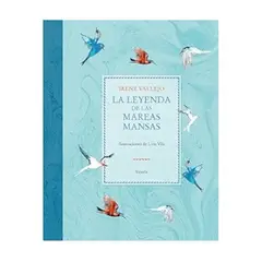 ANTARTICA LIBROS - La Leyenda De Las Mareas Mansas