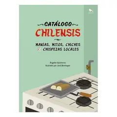 HUEDERS - Catalogo Chilensis. Manias, Mitos, Chiches Y Chispezas Locales