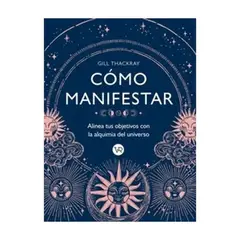 VERGARA Y RIBA - Como Manifestar - THACKRAY, GILL
