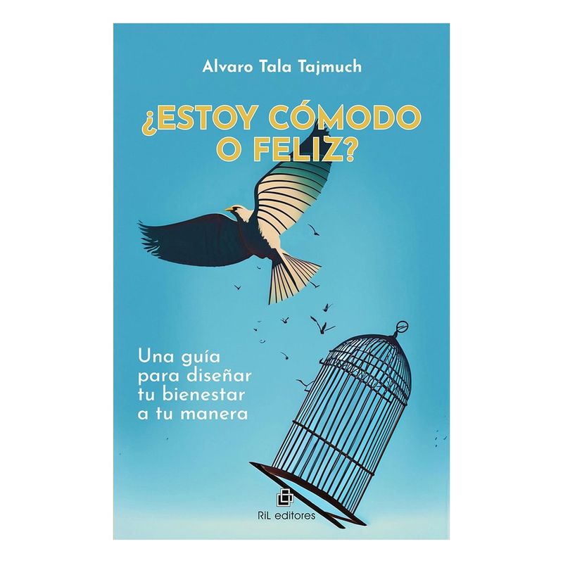 RIL EDITORES - ¿Estoy Comodo O Feliz?