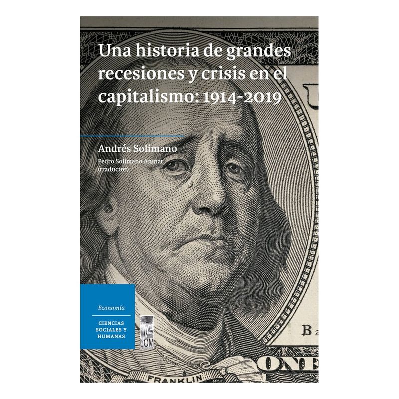 LOM - Una Historia De Grandes Recesiones Y Crisis En El Capitalismo: 1914-2019