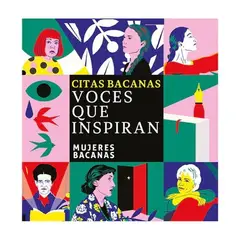AUTOEDICION - Citas Bacanas. Voces Que Inspiran