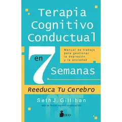 SIRIO EDITORIAL - Libro Terapia Cognitivo Conductual En 7 Semanas