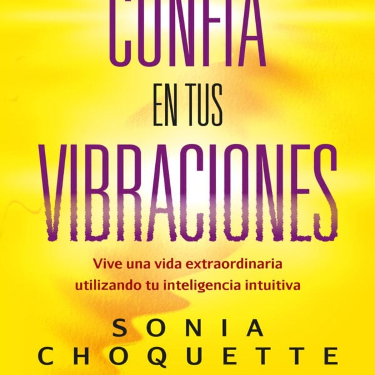 SIRIO EDITORIAL - Confía En Tus Vibraciones