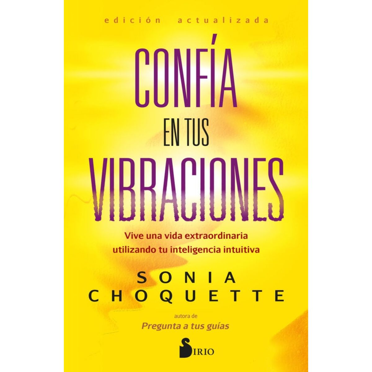 SIRIO EDITORIAL - Confía En Tus Vibraciones