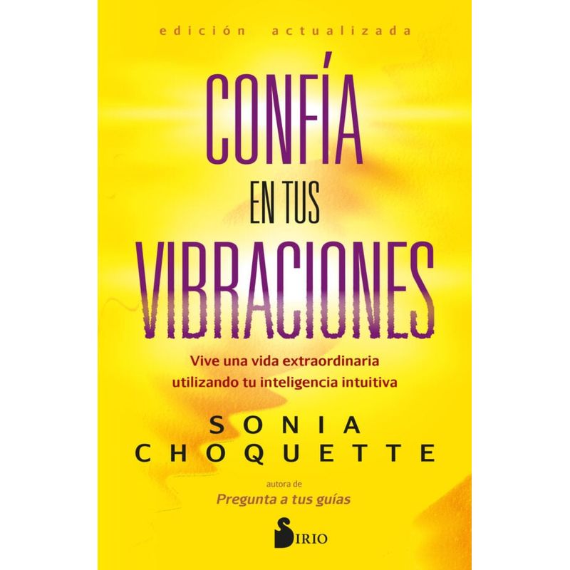 SIRIO EDITORIAL - Libro Confia En Tus Vibraciones
